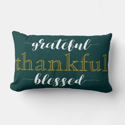 Teal Grateful Thankful Blessed Typography Pillow