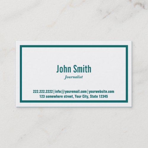 Teal Green Border Journalist Business Card