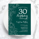 Teal Green Floral 30th Birthday Party Invitation<br><div class="desc">Green Floral 30th Birthday Party Invitation. Minimalist modern design featuring botanical outline drawings accents and typography script font. Simple trendy invite card perfect for a stylish female bday celebration. Can be customized to any age. Printed Zazzle invitations or instant download digital printable template.</div>