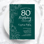 Teal Green Floral 80th Birthday Party Invitation<br><div class="desc">Green Floral 80th Birthday Party Invitation. Minimalist modern design featuring botanical outline drawings accents and typography script font. Simple trendy invite card perfect for a stylish female bday celebration. Can be customized to any age. Printed Zazzle invitations or instant download digital printable template.</div>