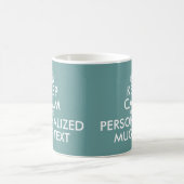 Teal green KeepCalm Mugs | Personalizable template (Center)