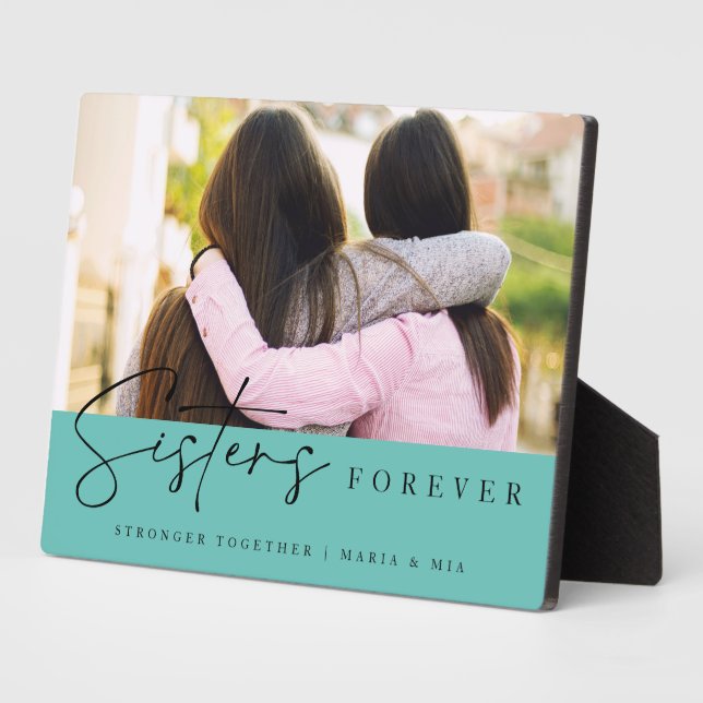 Teal Handwritten Sisters Forever Script Photo Plaque (Side)