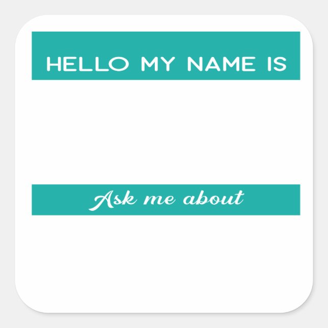 Teal Hello name tag Ask Me About (Front)