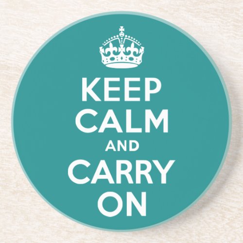 Teal Keep Calm and Carry On Sandstone Coaster