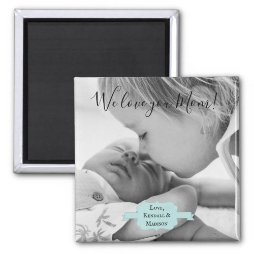 Teal Minimalist Photo Mothers Day Magnet