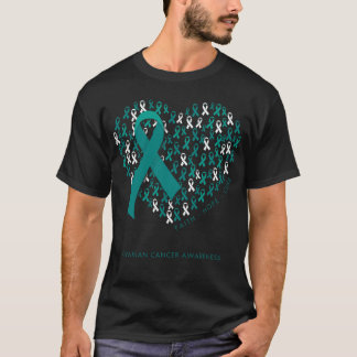 Teal Ovarian Cancer Ribbon Heart Ovarian Cancer Aw T-Shirt
