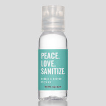 Teal Peace Love Sanitize Wedding Favor Hand Sanitizer