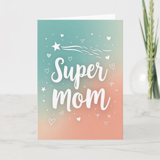 Teal Peach Super Mom Card (Front)