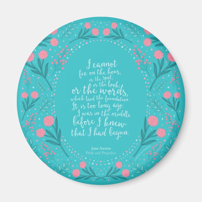 Teal & Pink Floral Jane Austen Pride and Prejudice Magnet (Front)