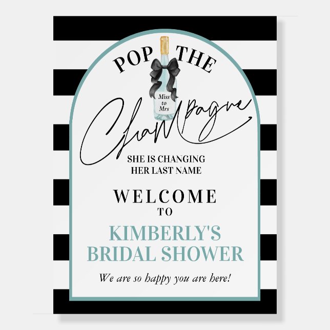 Teal Pop The Champagne Bridal Shower Welcome Sign (Front)