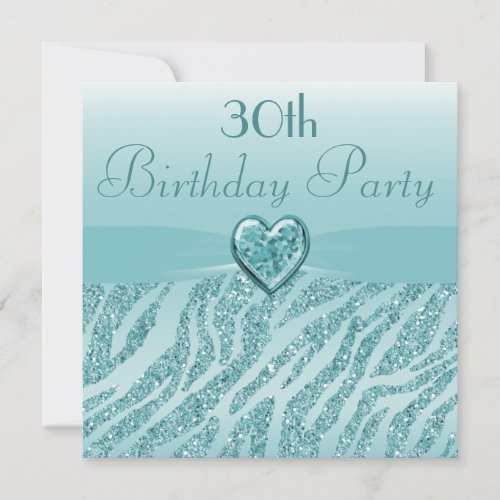 Teal Printed Heart  Zebra Glitter 30th Birthday Invitation