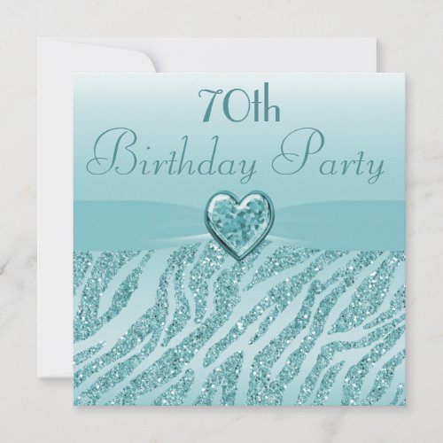 Teal Printed Heart  Zebra Glitter 70th Birthday Invitation