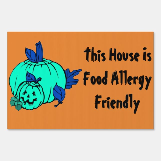 Teal Pumpkin This House is Food Allergy Friendly Sign (Front)
