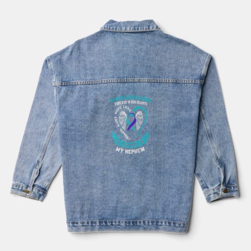 Teal Purple Forever In Our Hearts Nephew Suicide A Denim Jacket