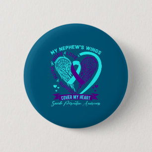 Teal Purple Suicide Prevention Awareness Nephew He Button