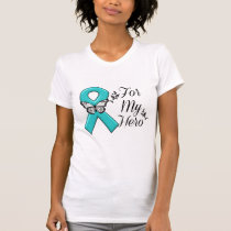 Teal Ribbon For My Hero T-Shirt