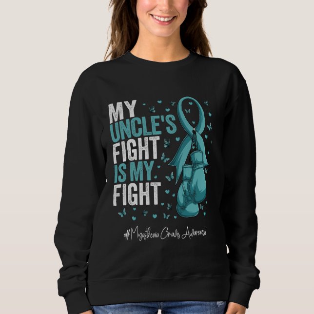 Teal Ribbon Uncle Myasthenia Gravis Awareness Sweatshirt (Front)
