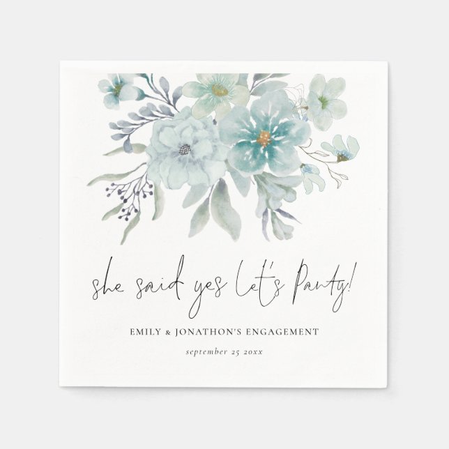 Teal Sea Mist Florals She Said Yes Engagement  Napkins (Front)