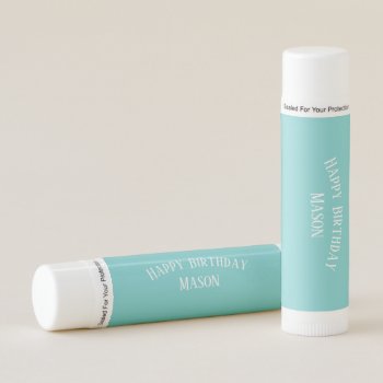 Teal Sky Happy Birthday Personalized Lip Balm by LokisColors at Zazzle