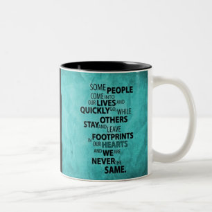 TEAL SOME PEOPLE LEAVE FOOTPRINTS ON YOUR HEART QU Two-Tone COFFEE MUG