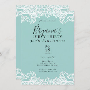Teal Turquoise White Lace Dirty 30 30th Birthday   Invitation