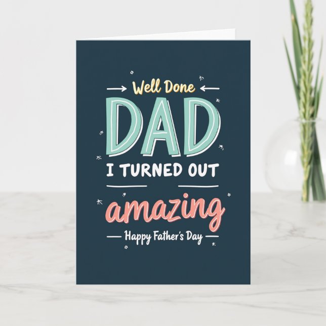 Teal Well Done Dad Sentiment Card (Front)