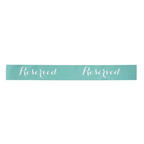 Teal  White Reserved Ribbon For Seating  Tables