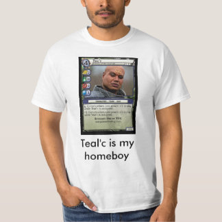 Teal'c is my homeboy - Customized T-Shirt