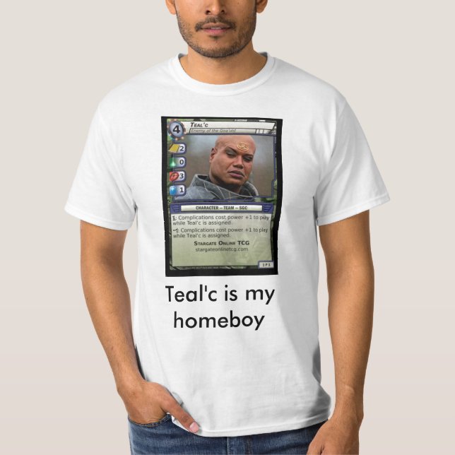 Teal'c is my homeboy - Customized T-Shirt (Front)
