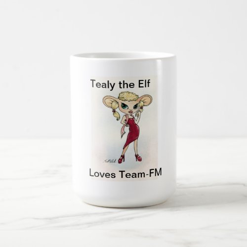 Tealy the elf loves Team_Fm Mug
