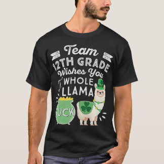 Team 12th Grade Llama St Patricks Day High School T-Shirt