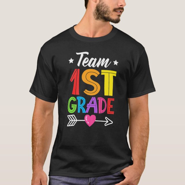 Team 1st Grade Teacher Student Kid Back To School  T-Shirt (Front)