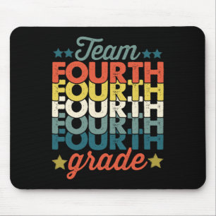 Team 4th Fourth Grade Back To School Teacher Kids  Mouse Pad
