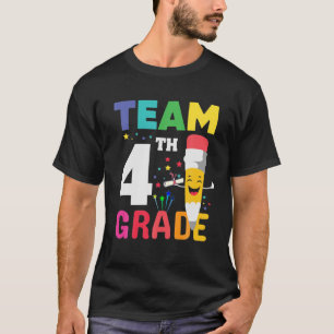 Team 4Th Grade Funny 4Th Back To School Teacher St T-Shirt
