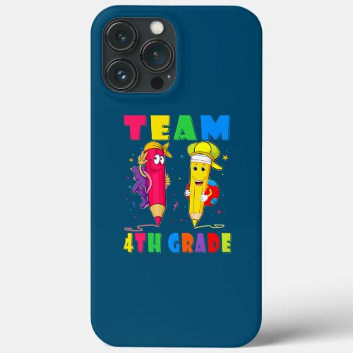 Team 4th Grade Teacher Student Funny Back To iPhone 13 Pro Max Case