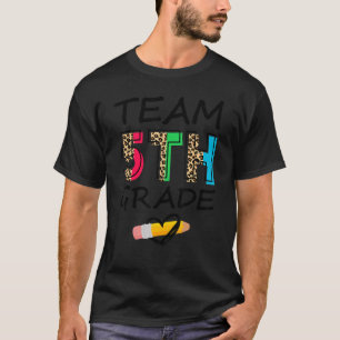 Team 5th Grade Leopard First Day Of Fifth Grade Te T-Shirt