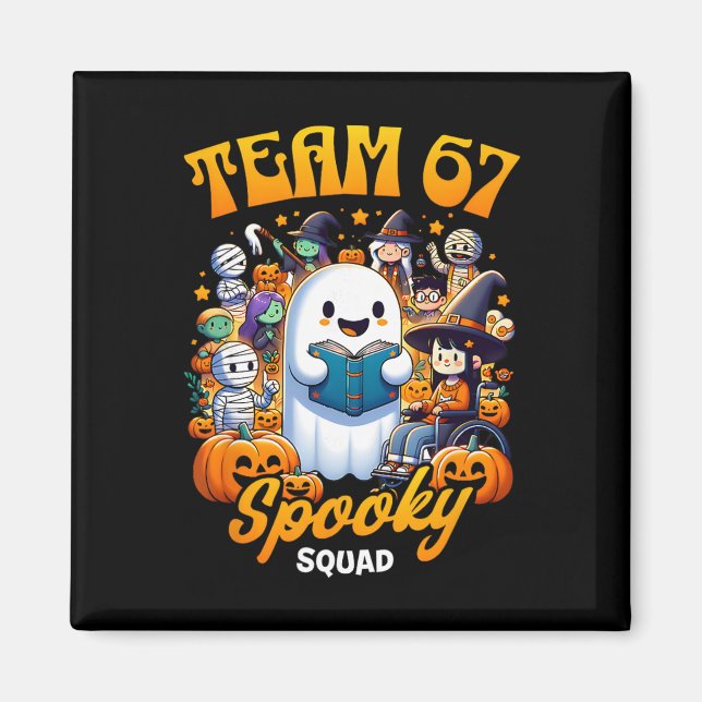Team 67 Spooky Squad Funny Six Seven Meme 6 7 Hall Magnet (Front)