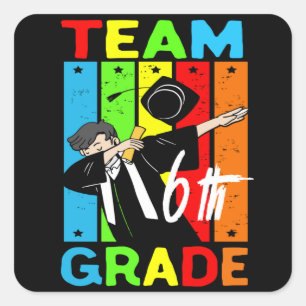 Team 6th Grade Back To School Team 6th Grade Squad Square Sticker