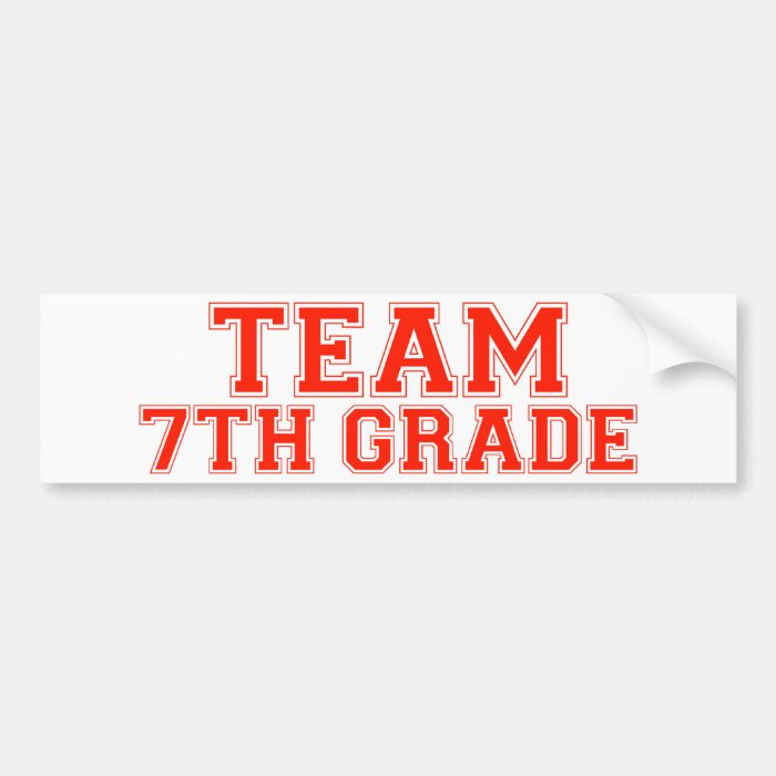 Team 7th Grade Bumper Sticker