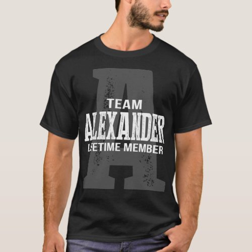 Team ALEXANDER Lifetime Member T_Shirt