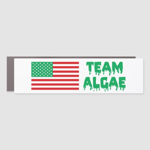 Team Algae Reflecting Pool Funny Anti-Trump Bumper Car Magnet
