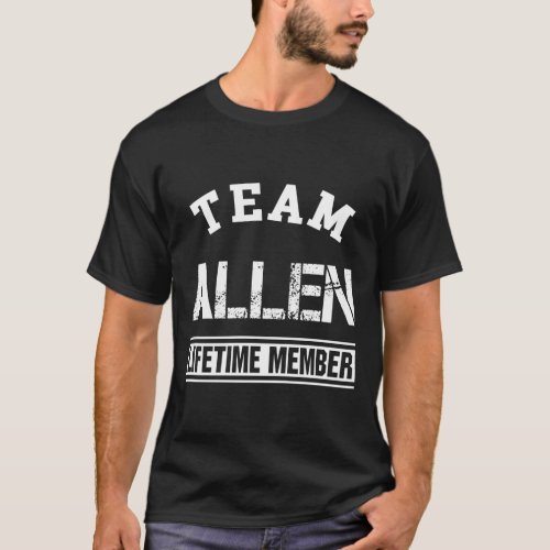 Team Allen Lifetime Member Last Name Family Gift T_Shirt