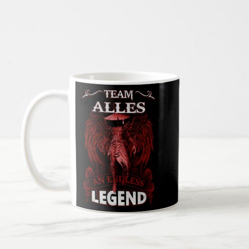 Team ALLES _ An Endless LEGEND  Coffee Mug