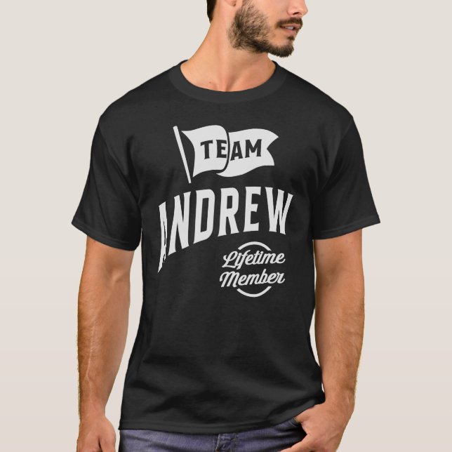 Team Andrew Lifetime Member Name Andrew T-Shirt (Front)