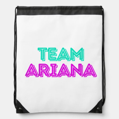 Team Ariana Squad Cool Funny  Drawstring Bag