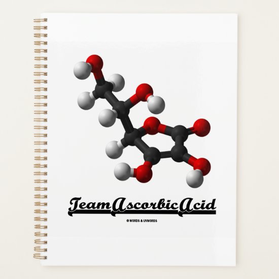 Team Ascorbic Acid Vitamin C Chemical Molecule Planner
