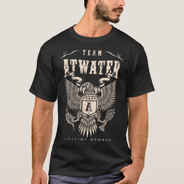 TEAM ATWATER Lifetime Member. T-Shirt (Front)