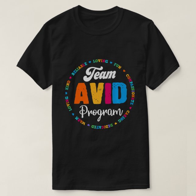 Team AVID Program Educator Teacher Appreciation Gr T-Shirt (Design Front)