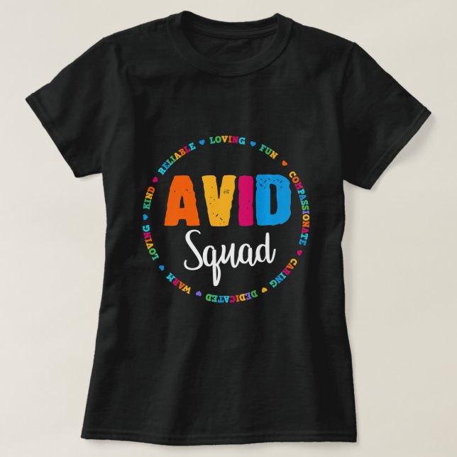 Team AVID Squad Program Educator Teacher Appreciat T-Shirt (Design Front)