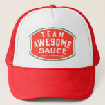 Team Awesome Sauce Trucker Hat at Zazzle